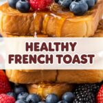 Healthy French Toast