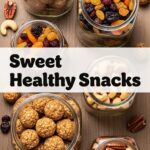 Sweet Healthy Snacks