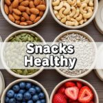 Snacks Healthy