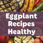 Eggplant Recipes Healthy