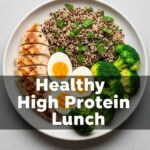 Healthy High Protein Lunch