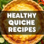 Healthy Quiche Recipes