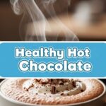 Healthy Hot Chocolate