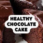 Healthy Chocolate Cake