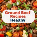 Ground Beef Recipes Healthy