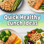 Quick Healthy Lunch Ideas