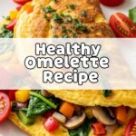 Healthy Omelette Recipe