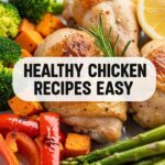 Healthy Chicken Recipes Easy