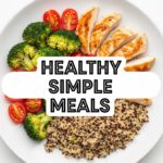 Healthy Simple Meals