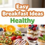 Easy Breakfast Ideas Healthy
