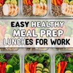 Easy Healthy Meal Prep Lunches For Work