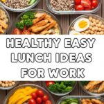 Healthy Easy Lunch Ideas For Work