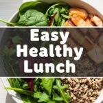 Easy Healthy Lunch