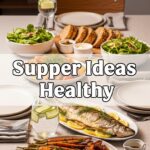 Supper Ideas Healthy