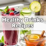 Healthy Drinks Recipes