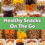 Healthy Snacks On The Go
