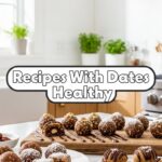 Recipes With Dates Healthy