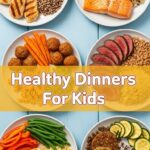 Healthy Dinners For Kids
