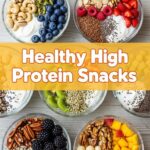 Healthy High Protein Snacks