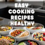 Easy Cooking Recipes Healthy