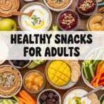 Healthy Snacks For Adults