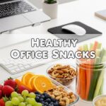 Healthy Office Snacks