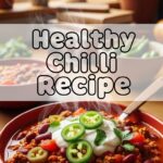 Healthy Chilli Recipe