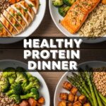 Healthy Protein Dinner