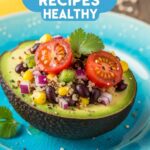 Avocado Recipes Healthy