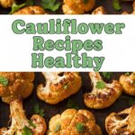 Cauliflower Recipes Healthy