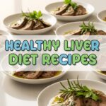 Healthy Liver Diet Recipes