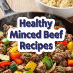 Healthy Minced Beef Recipes