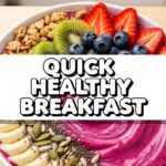 Quick Healthy Breakfast
