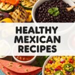 Healthy Mexican Recipes