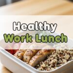 Healthy Work Lunch