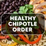 Healthy Chipotle Order