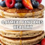 Oatmeal Pancakes Healthy