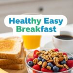 Healthy Easy Breakfast