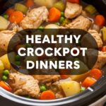 Healthy Crockpot Dinners