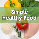 Simple Healthy Food