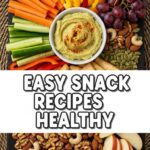 Easy Snack Recipes Healthy