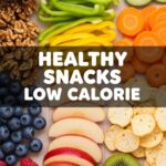 Healthy Snacks Low Calorie