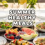 Summer Healthy Meals