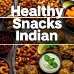 Healthy Snacks Indian