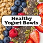 Healthy Yogurt Bowls