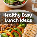 Healthy Easy Lunch Ideas