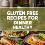 Gluten Free Recipes For Dinner Healthy