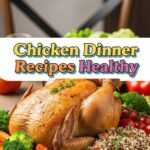 Chicken Dinner Recipes Healthy