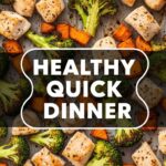Healthy Quick Dinner