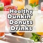 Healthy Dunkin Donuts Drinks